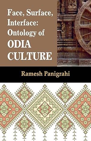 Face, Surface, Interface: Ontology of Odia Culture