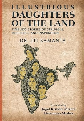 Illustrious Daughters of the Land: Timeless Stories of Struggle, Resilience and Inspiration