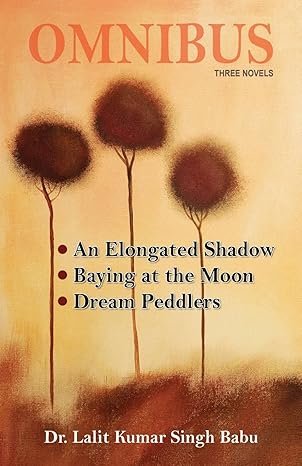Omnibus: An Elongated Shadow, Baying at the Moon, Dream Peddlers