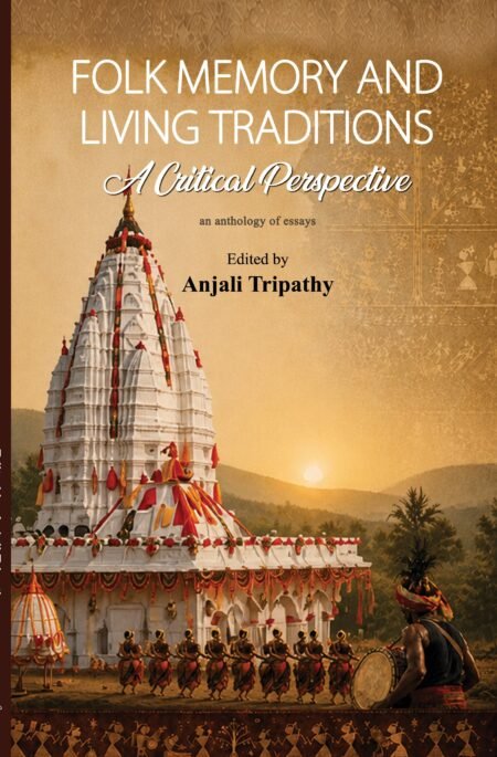 Folk Memory and Living Traditions: A Critical Perspective
