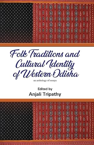 Folk Traditions and Cultural Identity of Western Odisha
